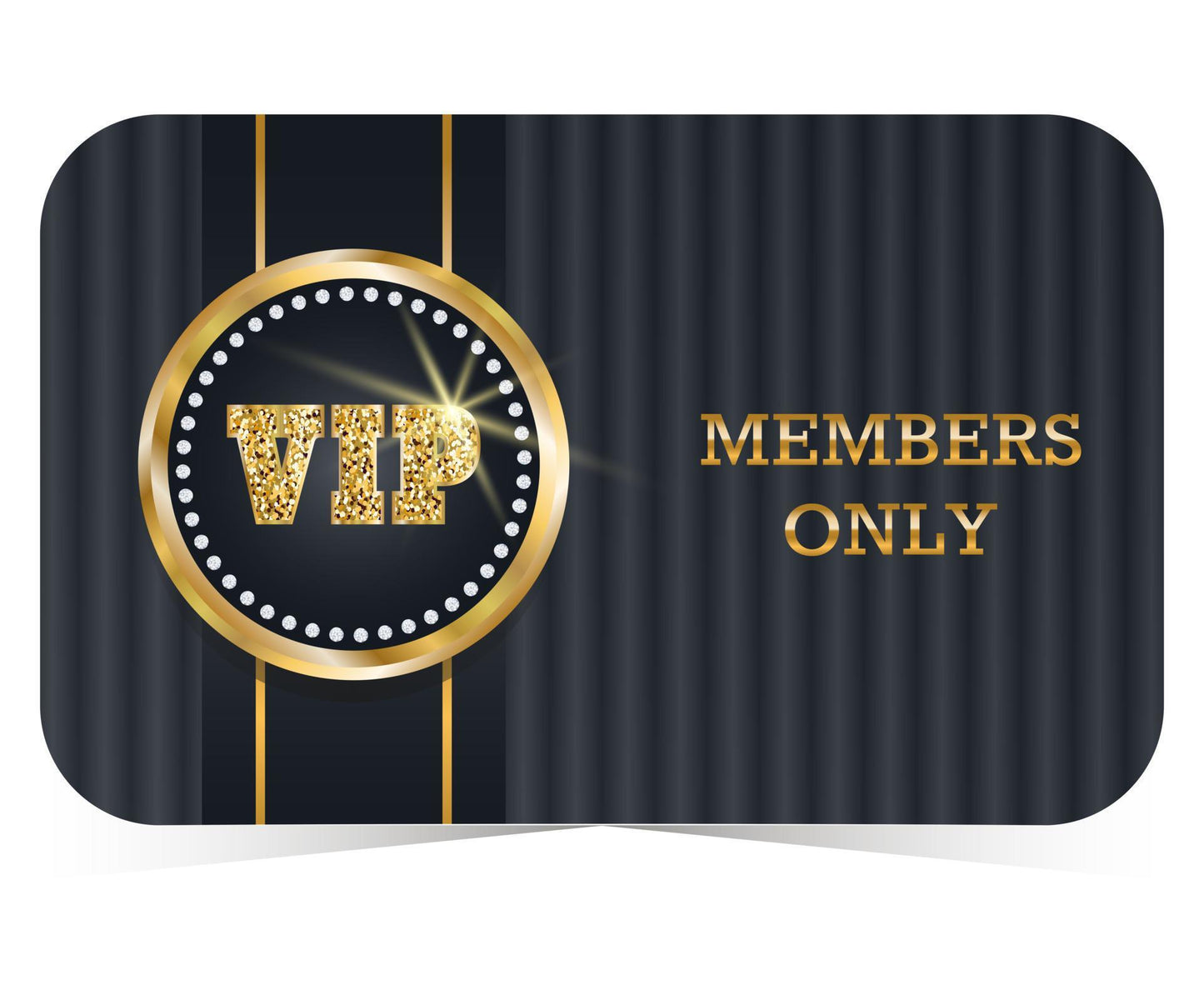 VIP MEMBERSHIP